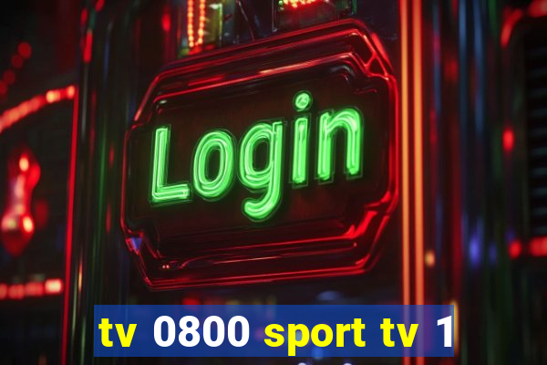 tv 0800 sport tv 1